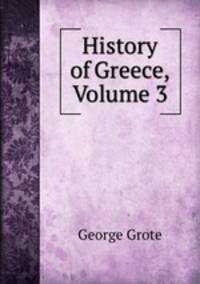 History of Greece, Volume 3