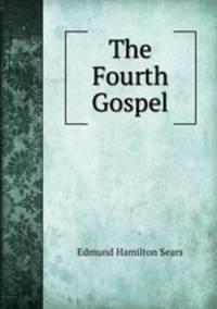 The Fourth Gospel