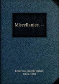 Miscellanies. --