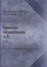Species Graminum. v.3