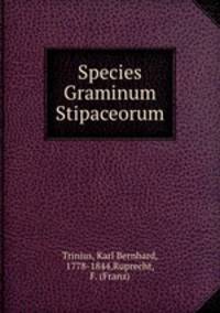 Species Graminum Stipaceorum