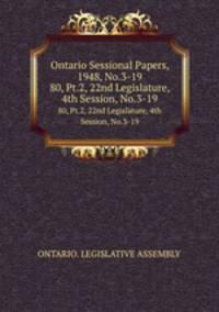 Ontario Sessional Papers, 1948, No.3-19. 80, Pt.2, 22nd Legislature, 4th Session, No.3-19