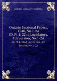 Ontario Sessional Papers, 1948, No.1-2A. 80, Pt.1, 22nd Legislature, 4th Session, No.1-2A