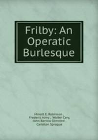 Frilby: An Operatic Burlesque