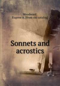 Sonnets and acrostics