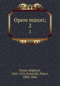 Opere minori;. 2