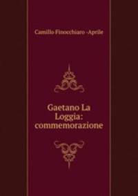 Gaetano La Loggia: commemorazione