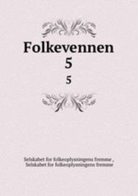 Folkevennen. 5