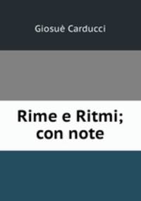 Rime e Ritmi; con note
