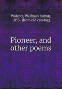 Pioneer, and other poems