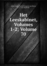 Het Leeskabinet, Volumes 1-2; Volume 70
