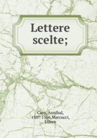 Lettere scelte;