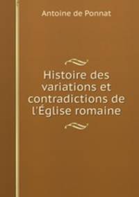 Histoire des variations et contradictions de l