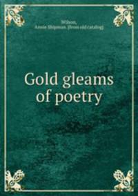Gold gleams of poetry