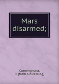 Mars disarmed;