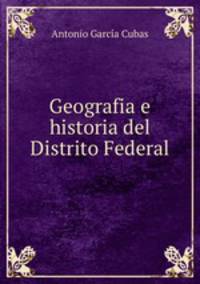 Geografia e historia del Distrito Federal