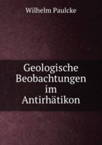 Geologische Beobachtungen im Antirhatikon