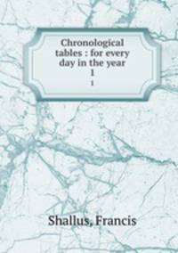 Chronological tables : for every day in the year. 1