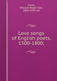 Love songs of English poets, 1500-1800;
