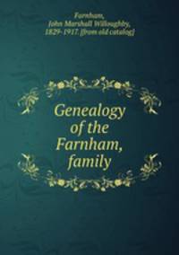 Genealogy of the Farnham, family