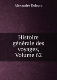 Histoire generale des voyages, Volume 62