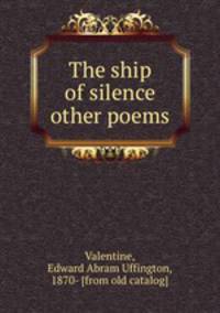 The ship of silence & other poems