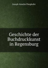 Geschichte der Buchdruckkunst in Regensburg