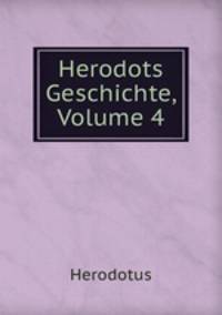 Herodots Geschichte, Volume 4