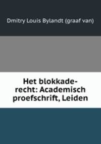 Het blokkade-recht: Academisch proefschrift, Leiden