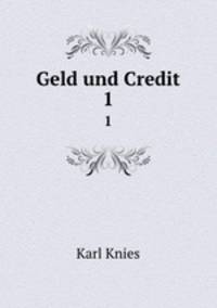 Geld und Credit. 1