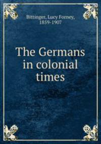 The Germans in colonial times