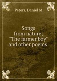 Songs from nature; "The farmer boy" and other poems