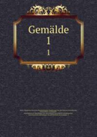 Gemlde. 1