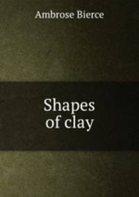 Shapes of clay