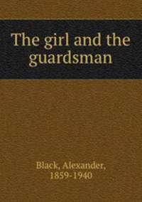 The girl and the guardsman