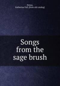 Songs from the sage brush