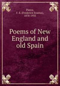 Poems of New England and old Spain