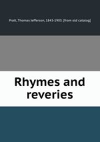 Rhymes and reveries