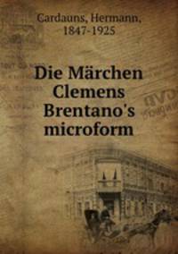 Die Marchen Clemens Brentano