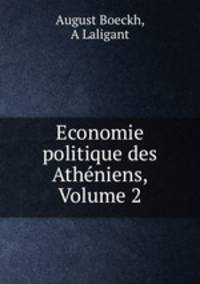 Economie politique des Atheniens, Volume 2