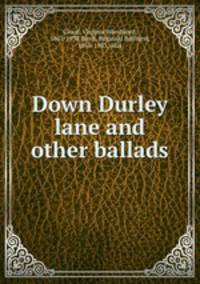 Down Durley lane and other ballads