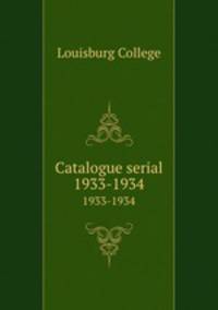 Catalogue serial. 1933-1934