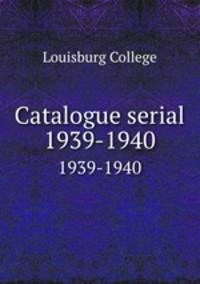 Catalogue serial. 1939-1940