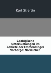 Geologische Untersuchungen im Gebiete der Emmendinger Vorberge: Nordlicher .