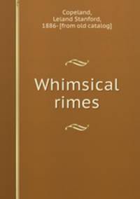 Whimsical rimes