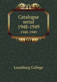 Catalogue serial. 1948-1949