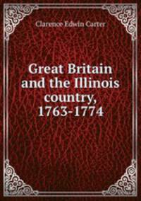 Great Britain and the Illinois country, 1763-1774