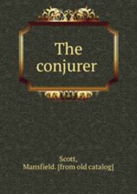 The conjurer