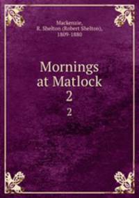Mornings at Matlock. 2