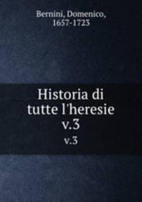 Historia di tutte l`heresie. v.3
